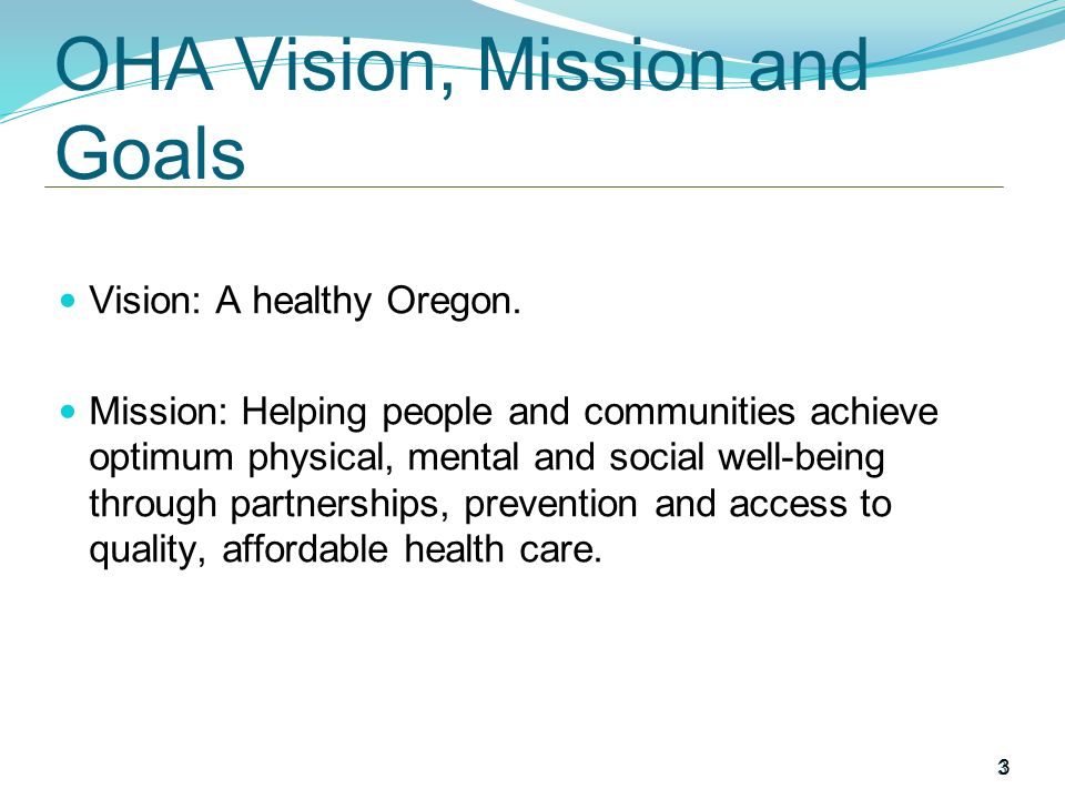 OHA Vision, Mission and Goals