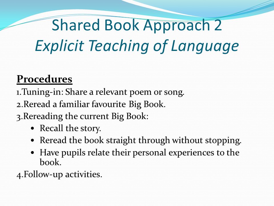 Shared Book Approach 2 Explicit Teaching of Language