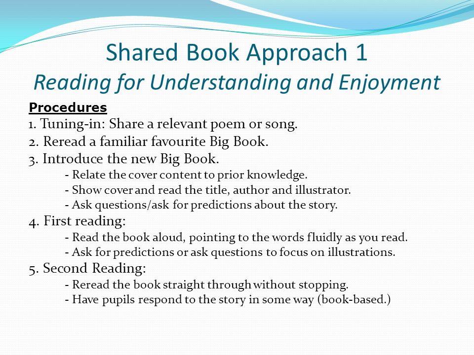 Shared Book Approach 1 Reading for Understanding and Enjoyment