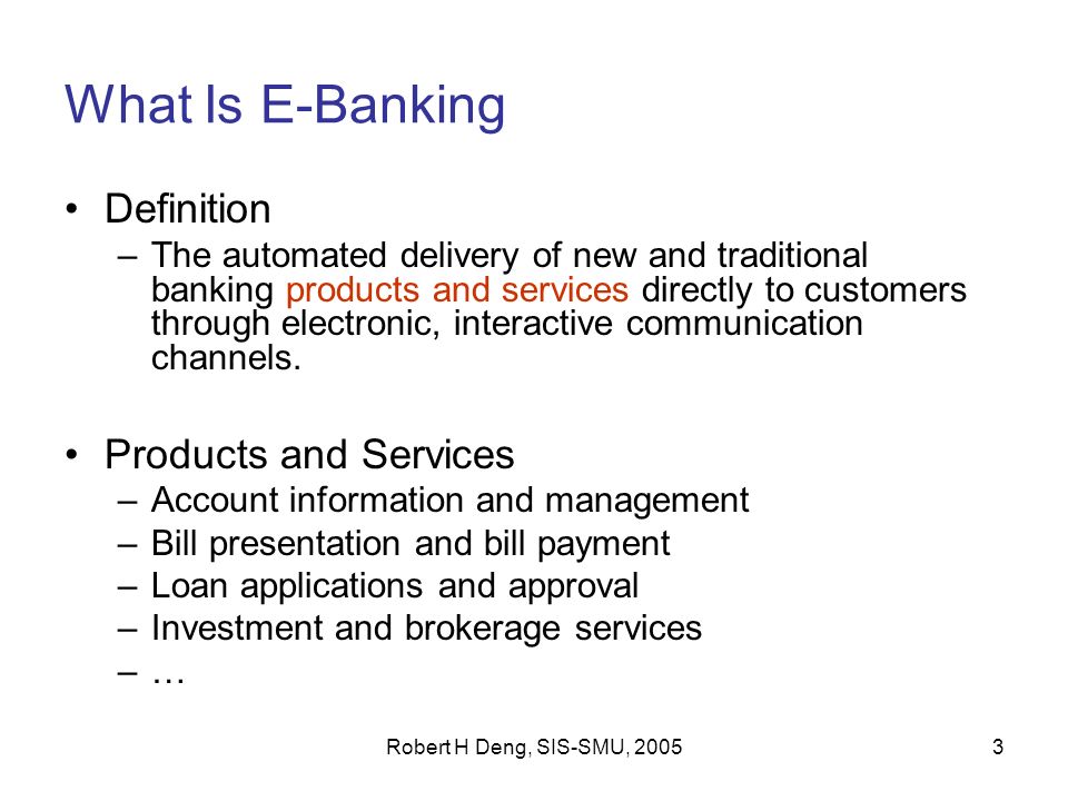 Lecture 5 E-Banking Robert H Deng, SIS-SMU, ppt download