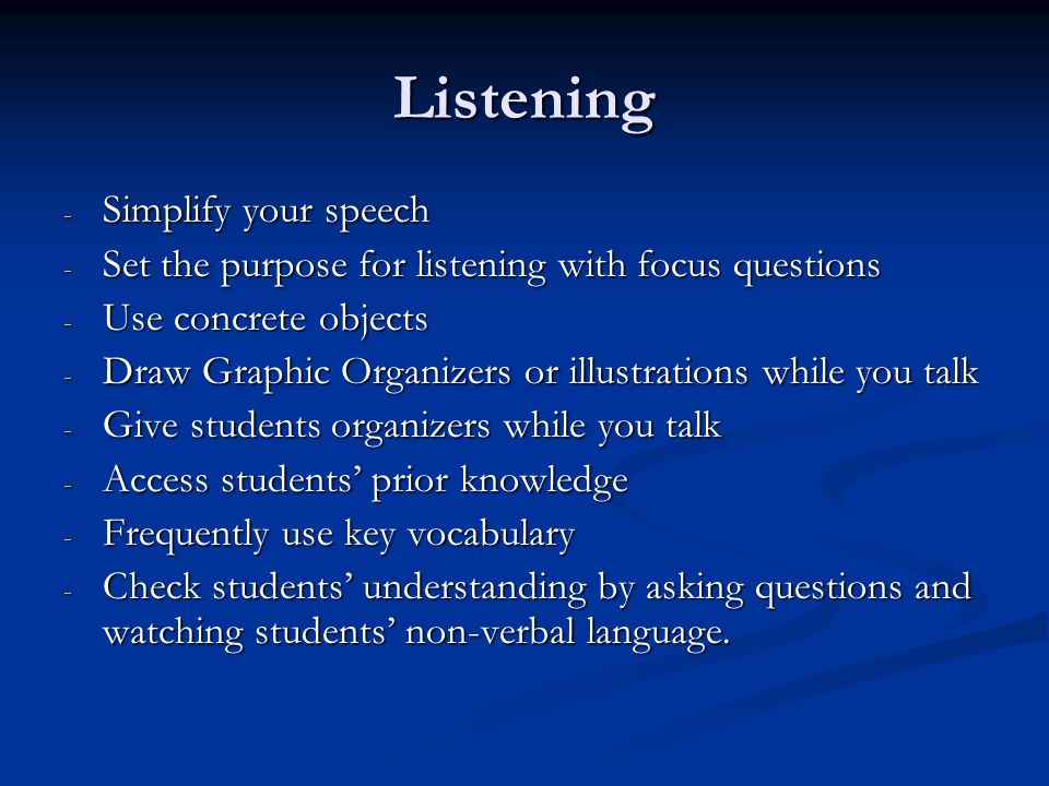 Listening Simplify your speech