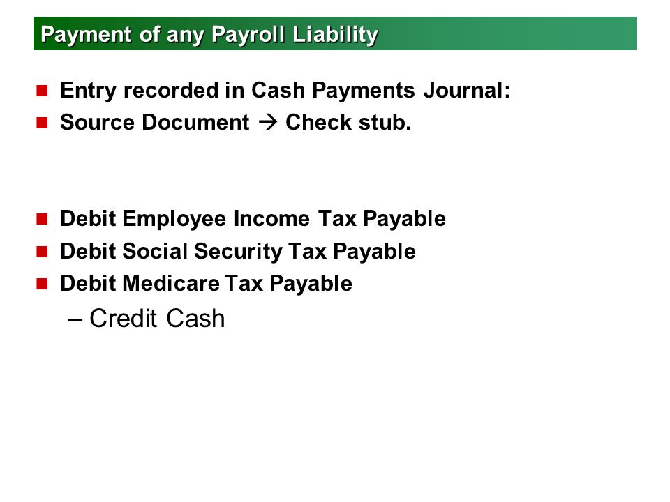 Payment of any Payroll Liability