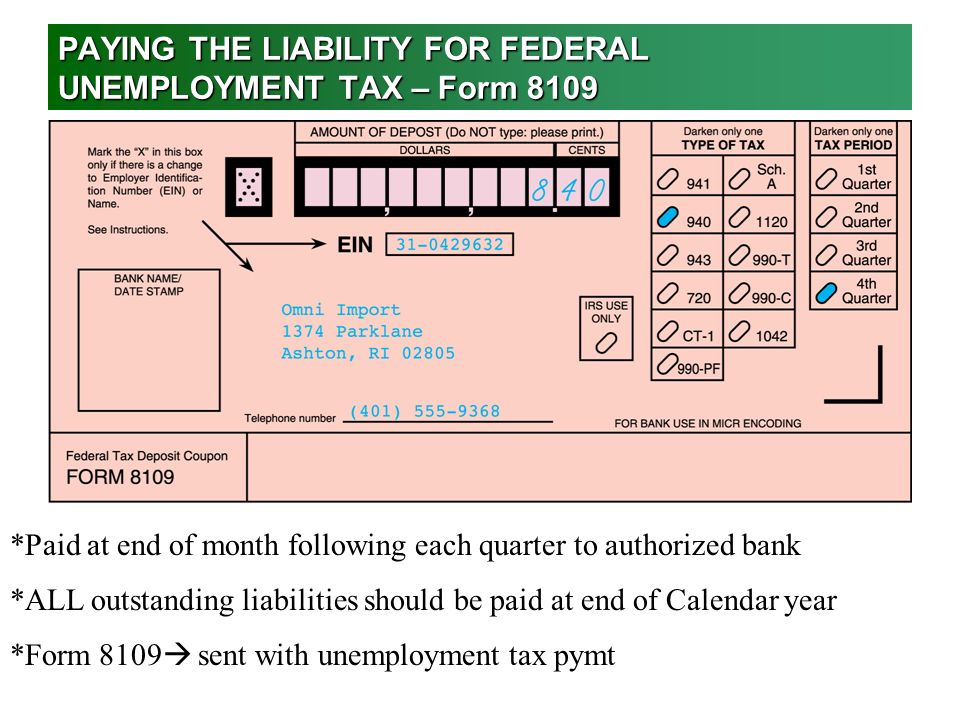 PAYING THE LIABILITY FOR FEDERAL UNEMPLOYMENT TAX – Form 8109