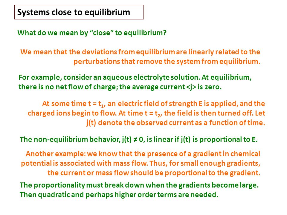 Systems close to equilibrium
