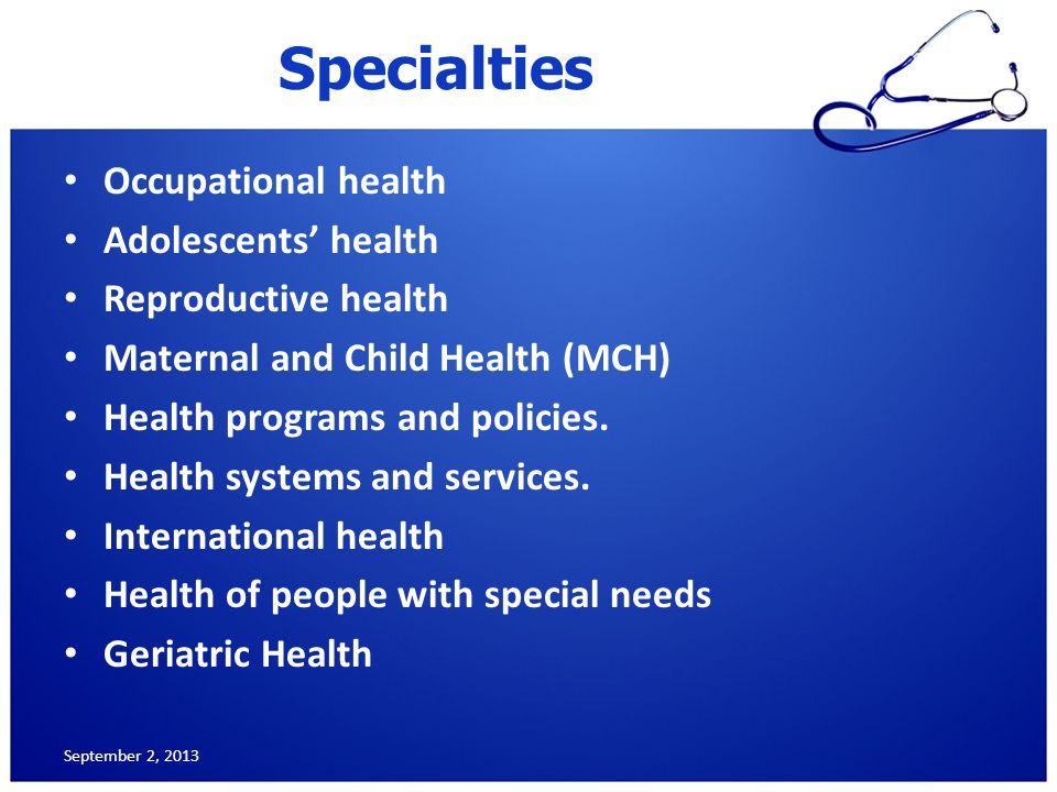 Specialties Occupational health Adolescents’ health