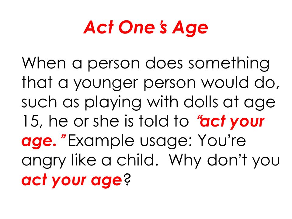 Act One’s Age