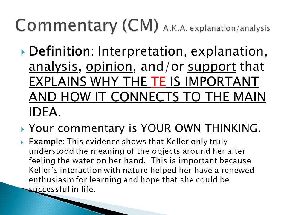 Commentary (CM) A.K.A. explanation/analysis
