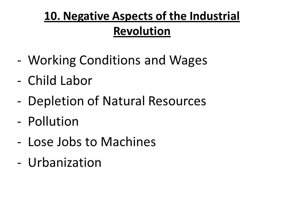 10. Negative Aspects of the Industrial Revolution