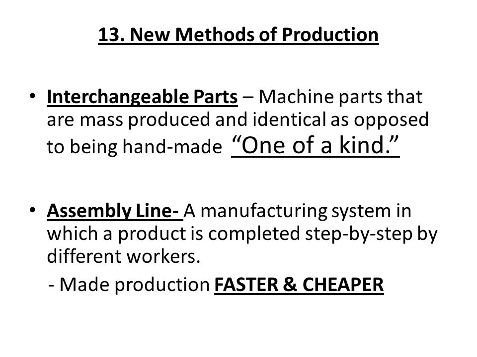 13. New Methods of Production