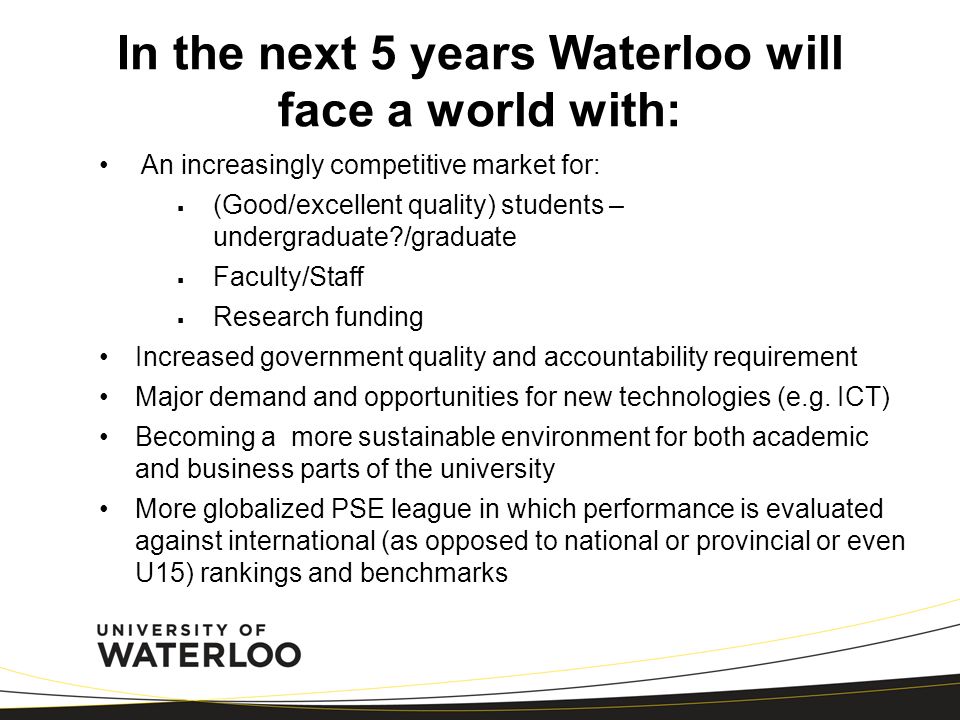 In the next 5 years Waterloo will