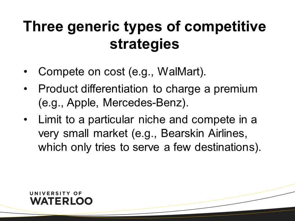 Three generic types of competitive strategies