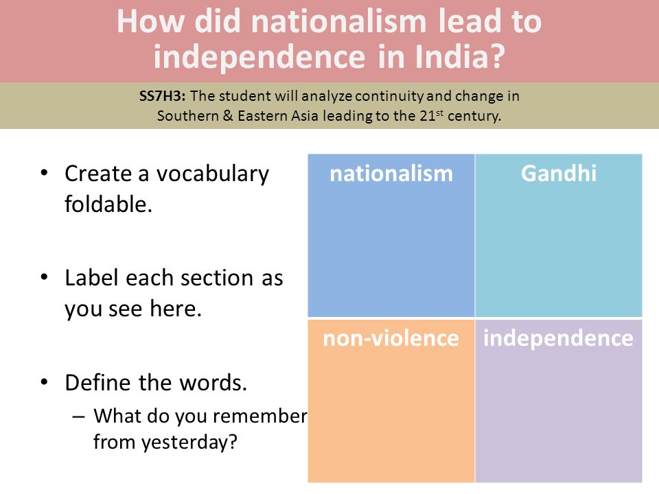 How did nationalism lead to independence in India
