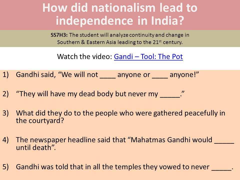How did nationalism lead to independence in India
