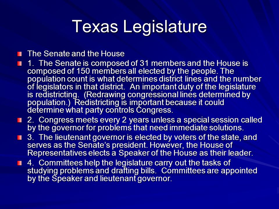 Texas Legislature The Senate and the House
