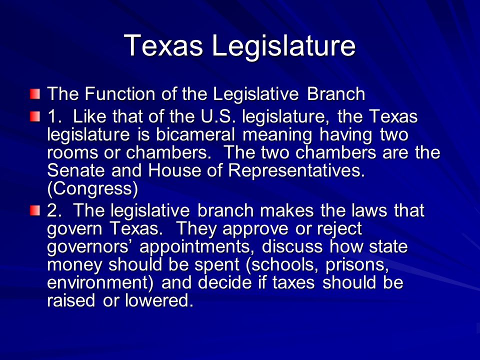 Texas Legislature The Function of the Legislative Branch