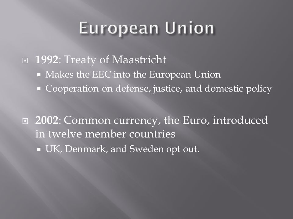 European Union 1992: Treaty of Maastricht