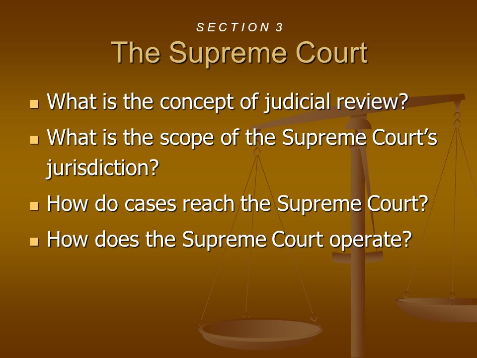 S E C T I O N 3 The Supreme Court