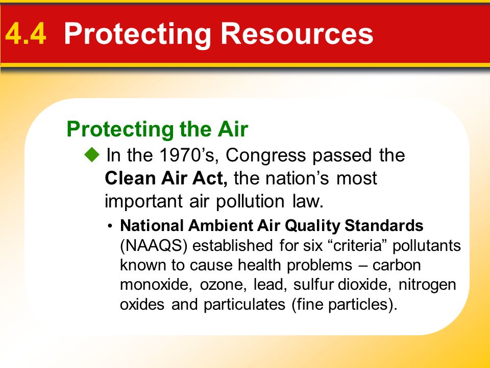 4.4 Protecting Resources Protecting the Air
