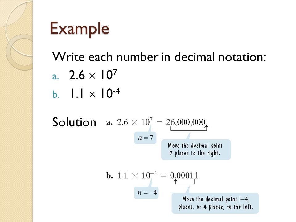 Example Write each number in decimal notation: 2.6   10-4