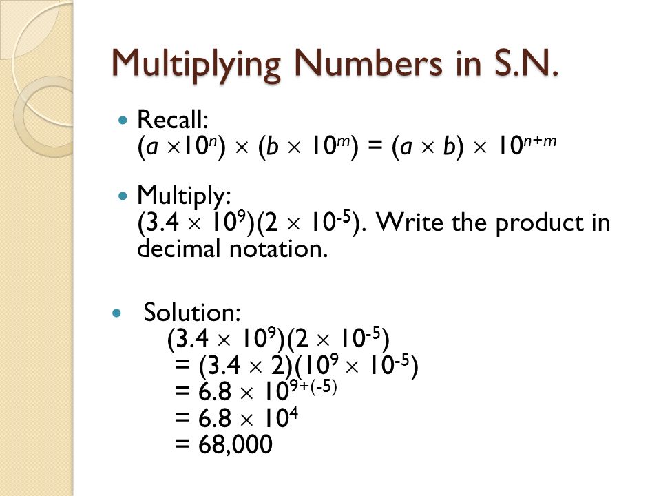 Multiplying Numbers in S.N.