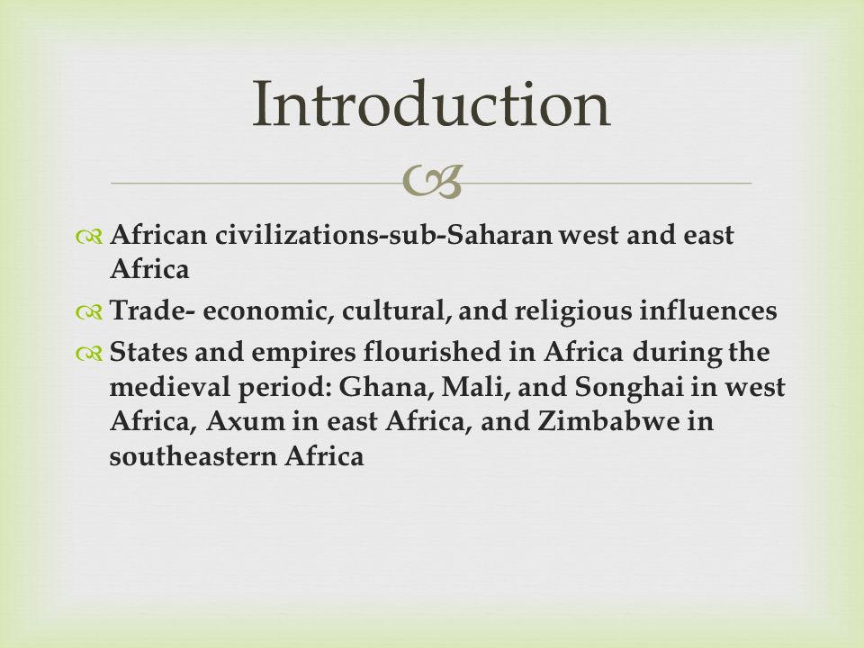 Introduction African civilizations-sub-Saharan west and east Africa