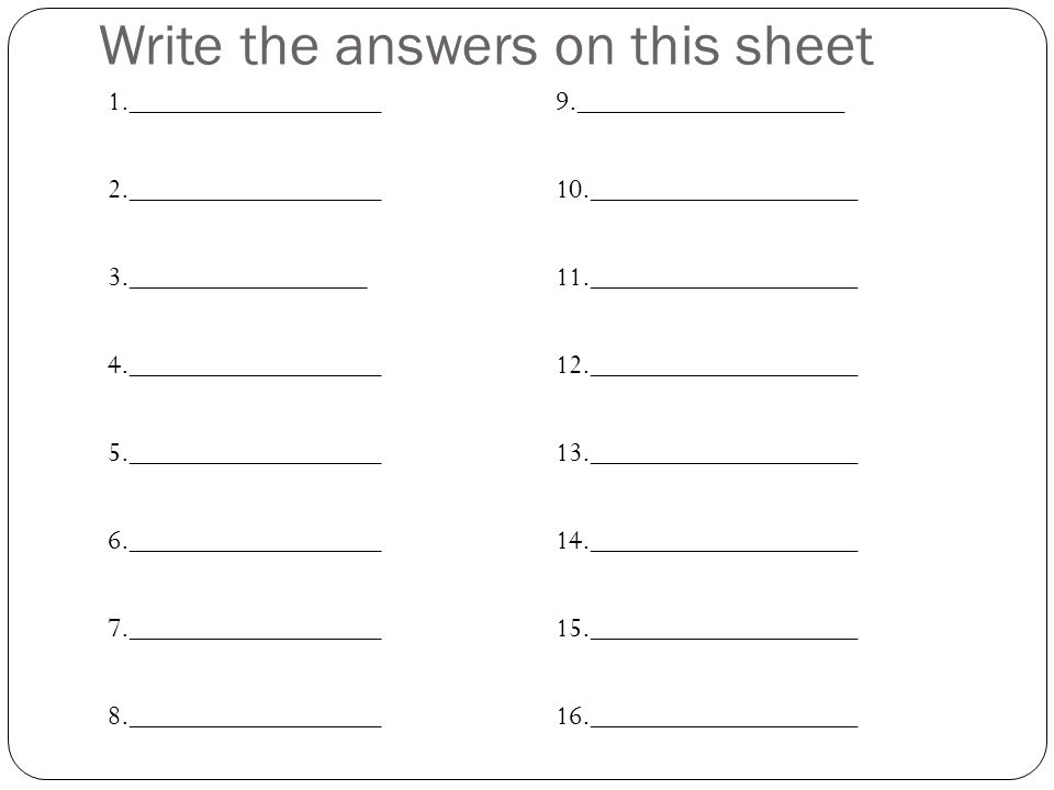 Write the answers on this sheet