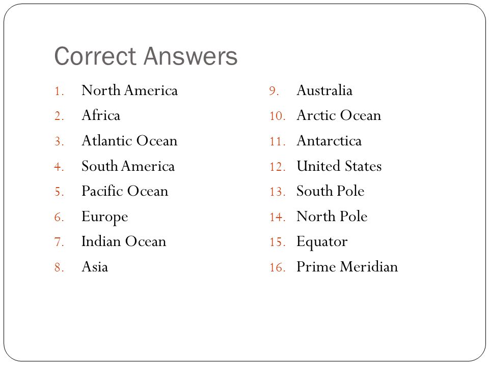 Correct Answers North America Africa Atlantic Ocean South America