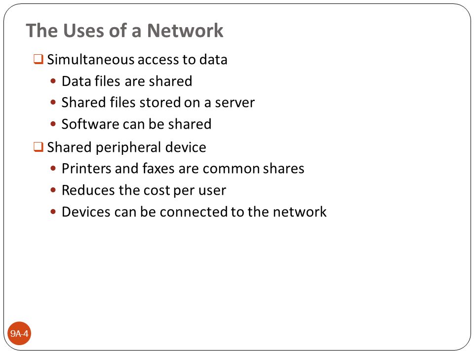 The Uses of a Network Simultaneous access to data