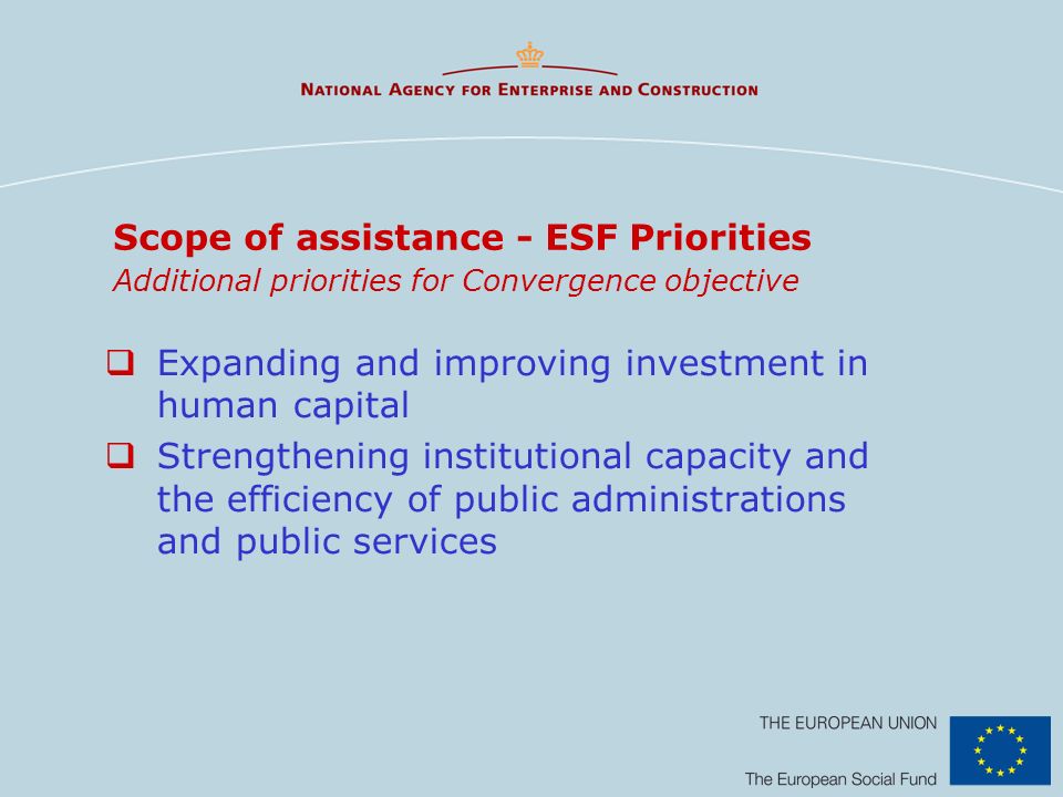 Scope of assistance - ESF Priorities Additional priorities for Convergence objective