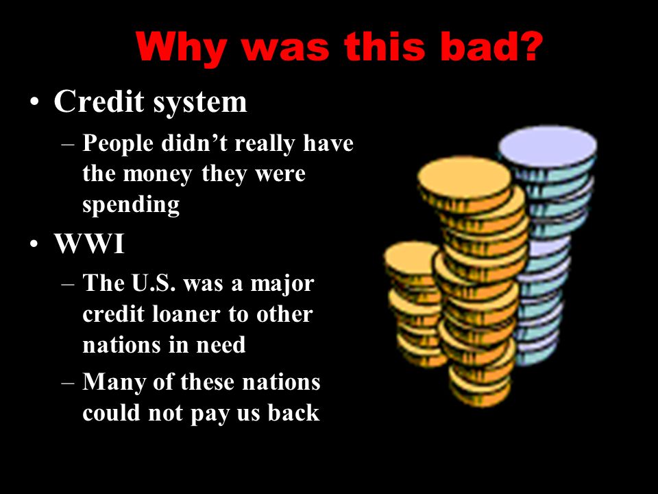 Why was this bad Credit system WWI