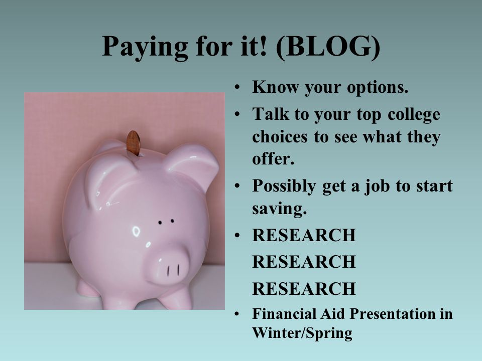 Paying for it! (BLOG) Know your options.