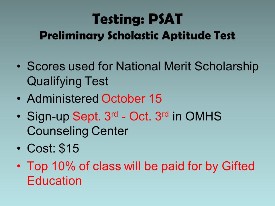 Testing: PSAT Preliminary Scholastic Aptitude Test