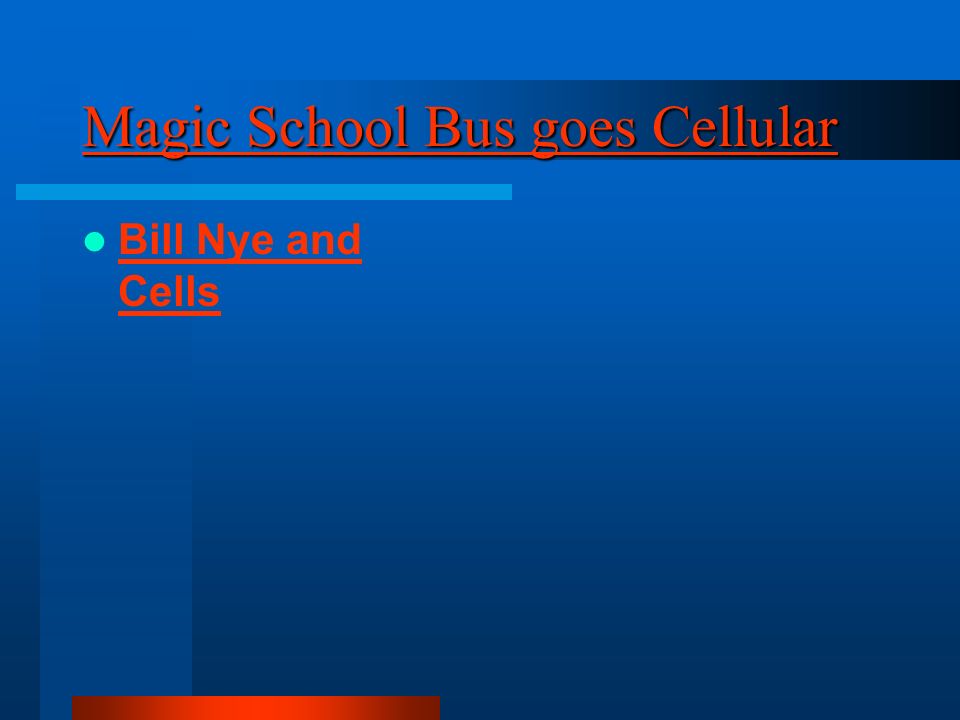 Magic School Bus goes Cellular