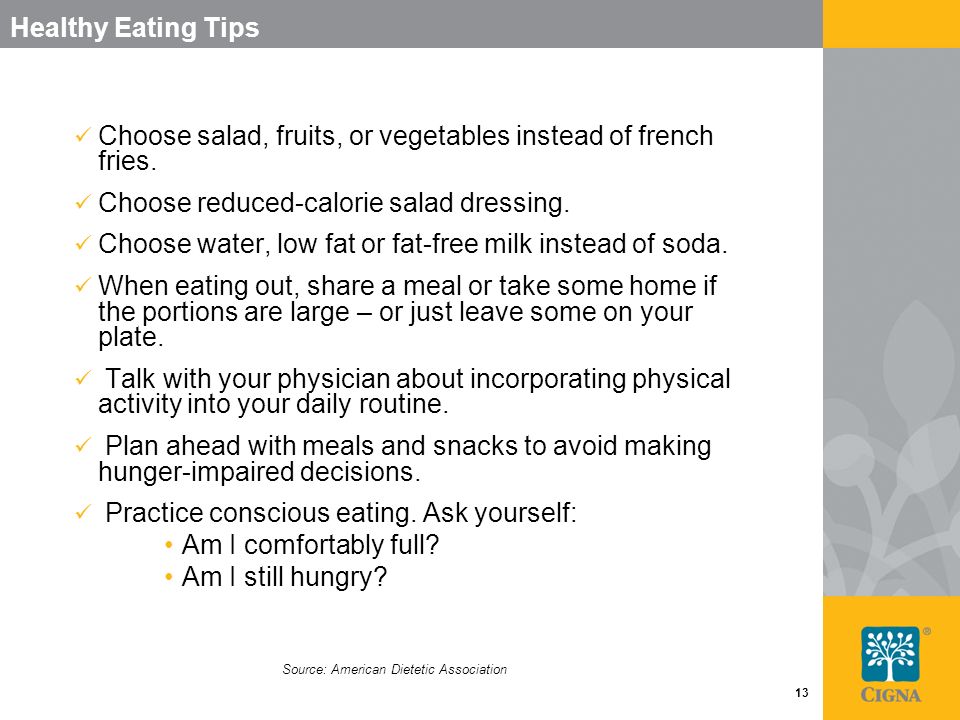Choose salad, fruits, or vegetables instead of french fries.