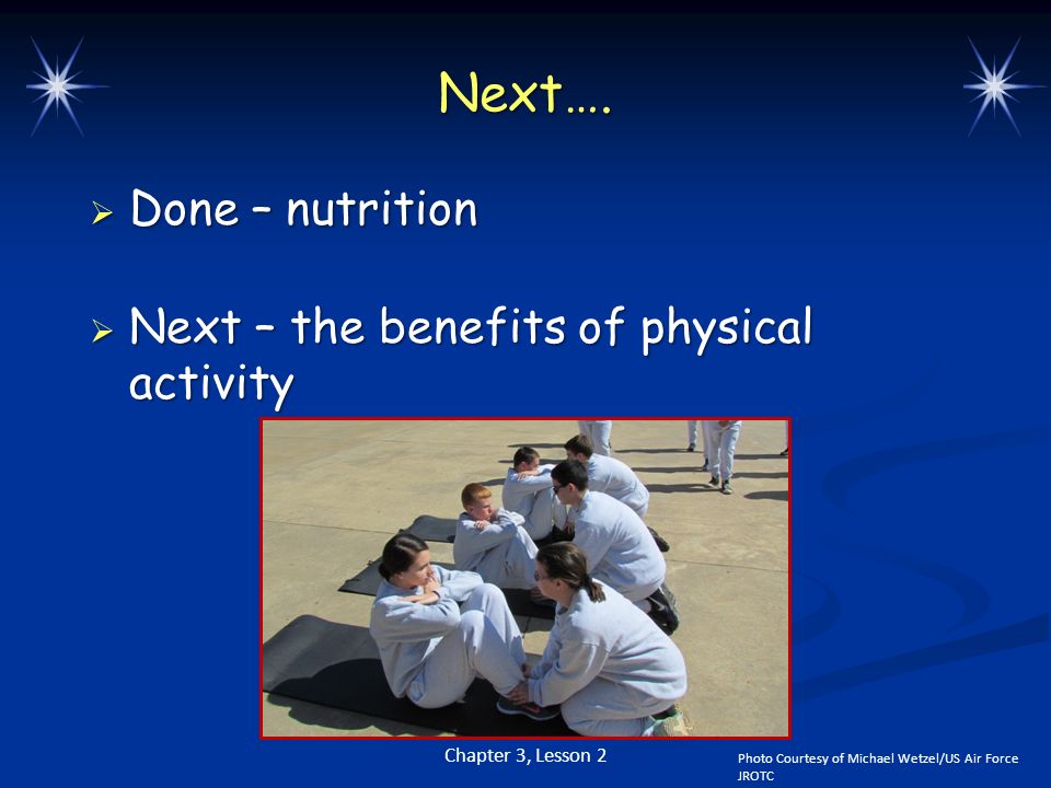 Next…. Done – nutrition Next – the benefits of physical activity