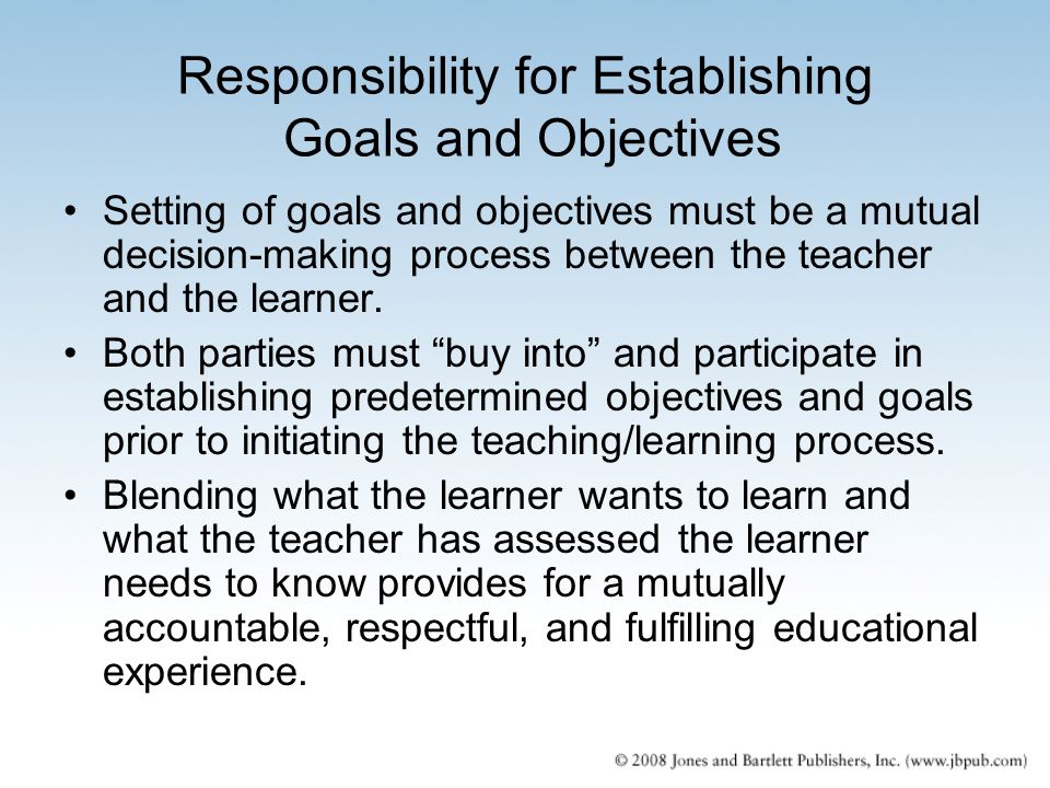 Responsibility for Establishing Goals and Objectives