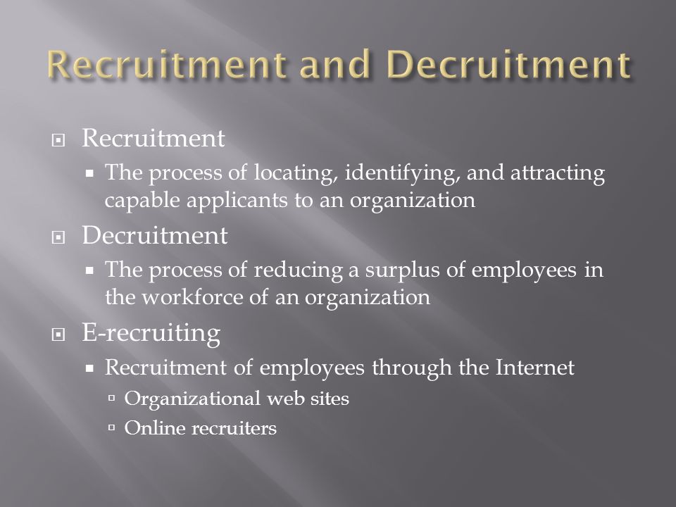 Recruitment and Decruitment