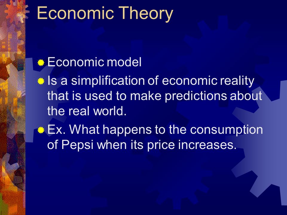Economic theory of What Is