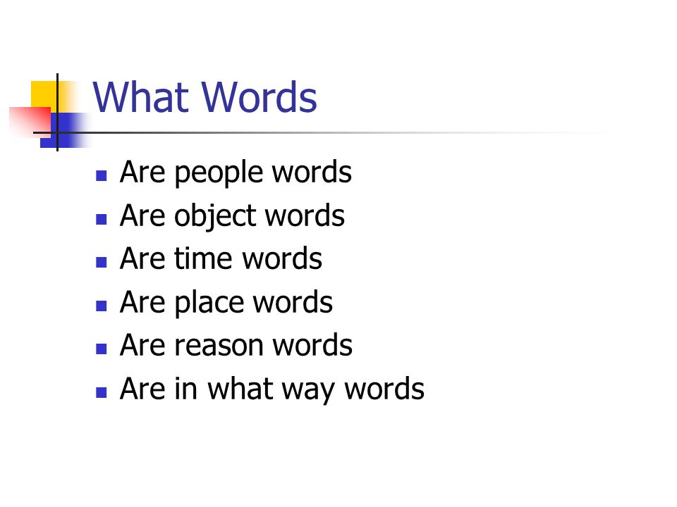 What Words Are people words Are object words Are time words