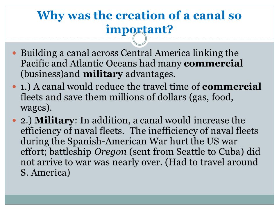 Why was the creation of a canal so important