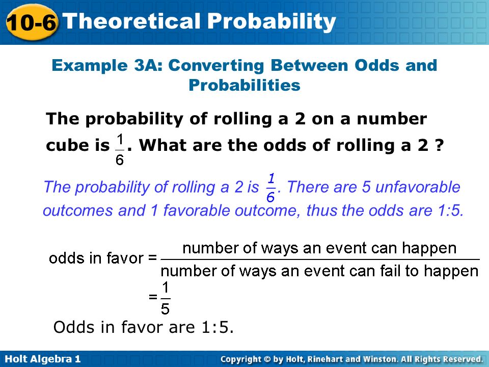 Example 3A: Converting Between Odds and Probabilities