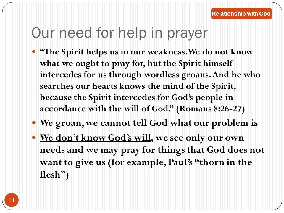 Our need for help in prayer