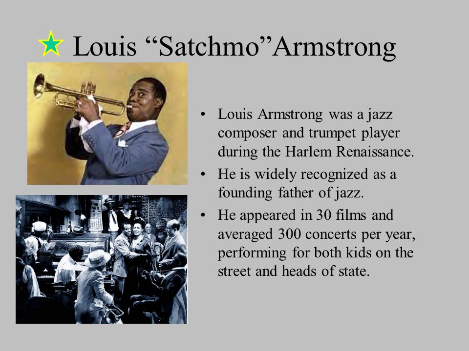 Louis Satchmo Armstrong