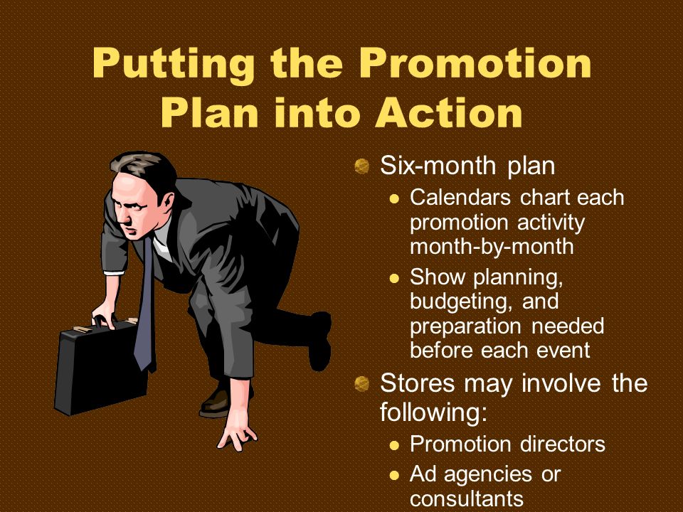 Putting the Promotion Plan into Action