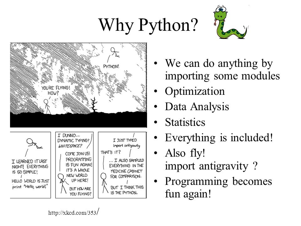 Why is programming. Xkcd питон. Why Python. Import Antigravity Python. Как ты летаешь Python.