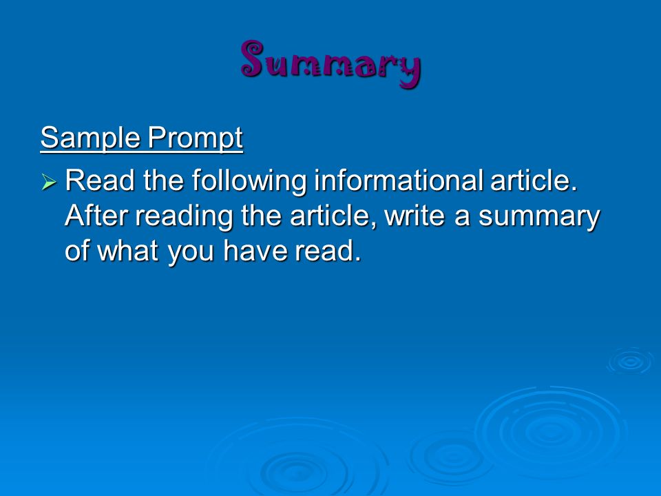 Summary Sample Prompt. Read the following informational article.