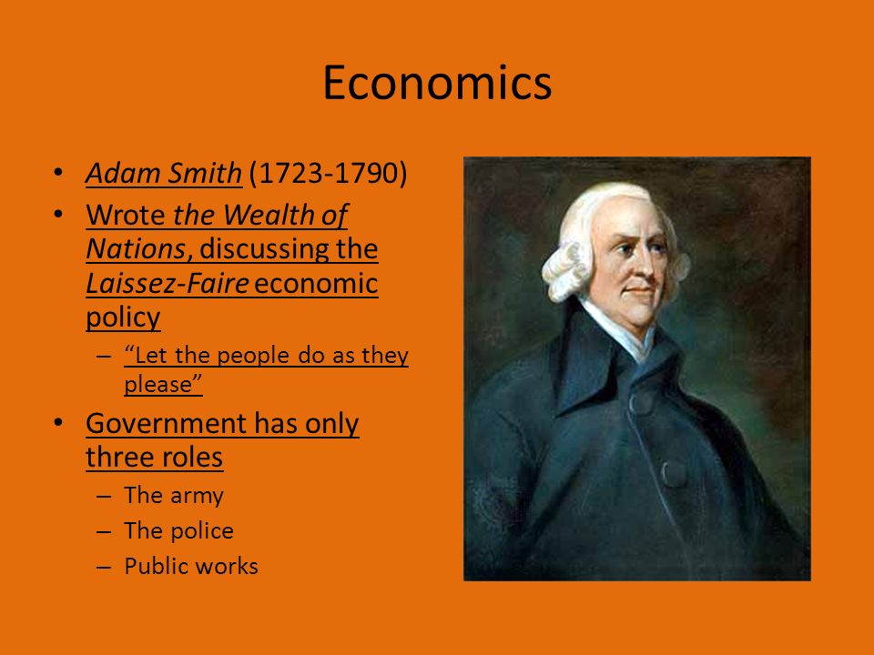 Economics Adam Smith ( )
