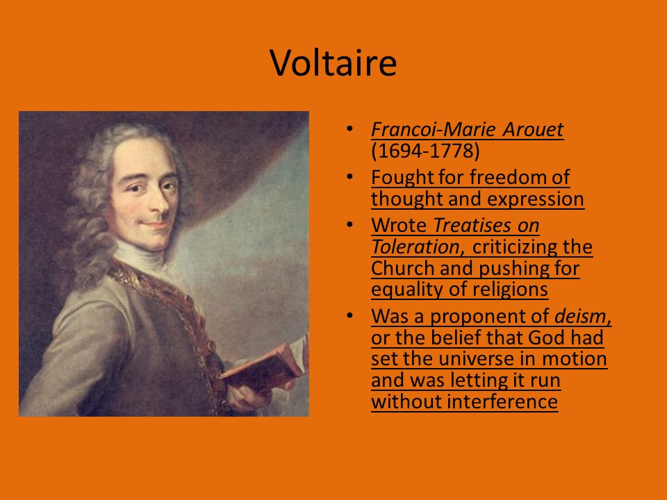 Voltaire Francoi-Marie Arouet ( )