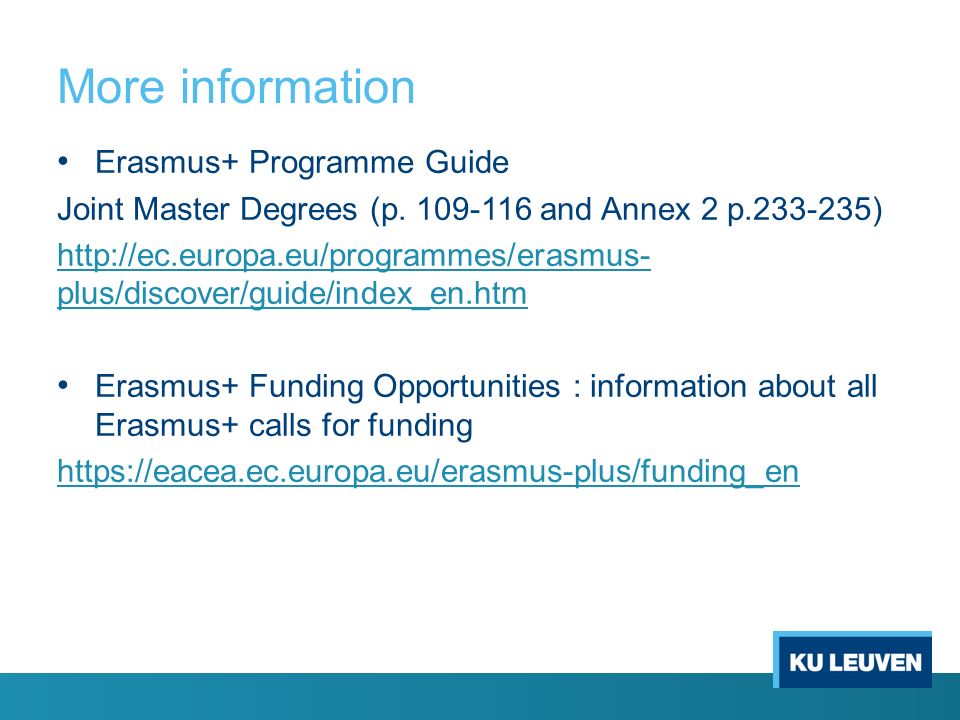More information Erasmus+ Programme Guide