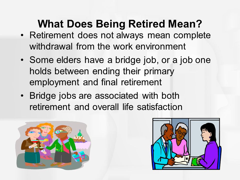 What Does Being Retired Mean